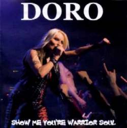 Doro : Show Me You're Warrior Soul